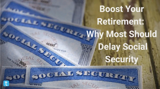 Delay Social Security Delay Social Security