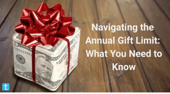 Navigating the Annual Gift Limit What You Need to Know (1)